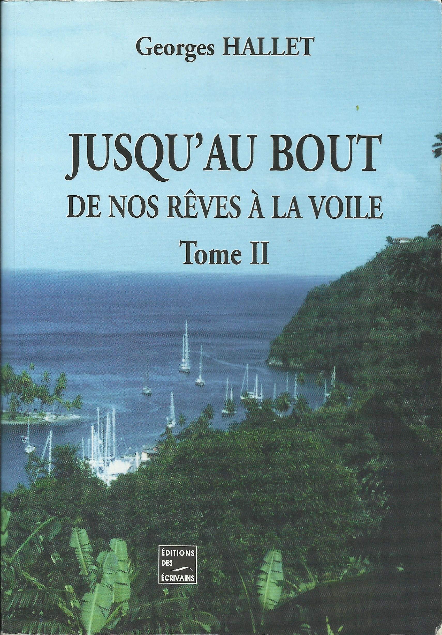 Jusqu'au bout de nos reves à la voile tome II Books