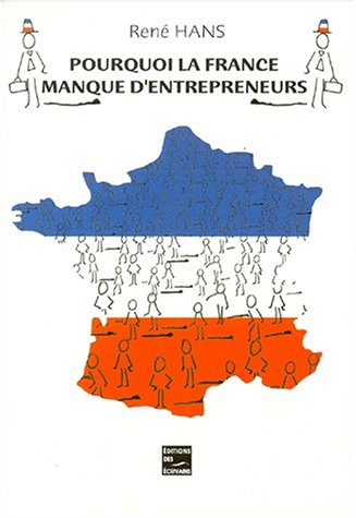 Pourquoi la France manque d'entrepreneurs book