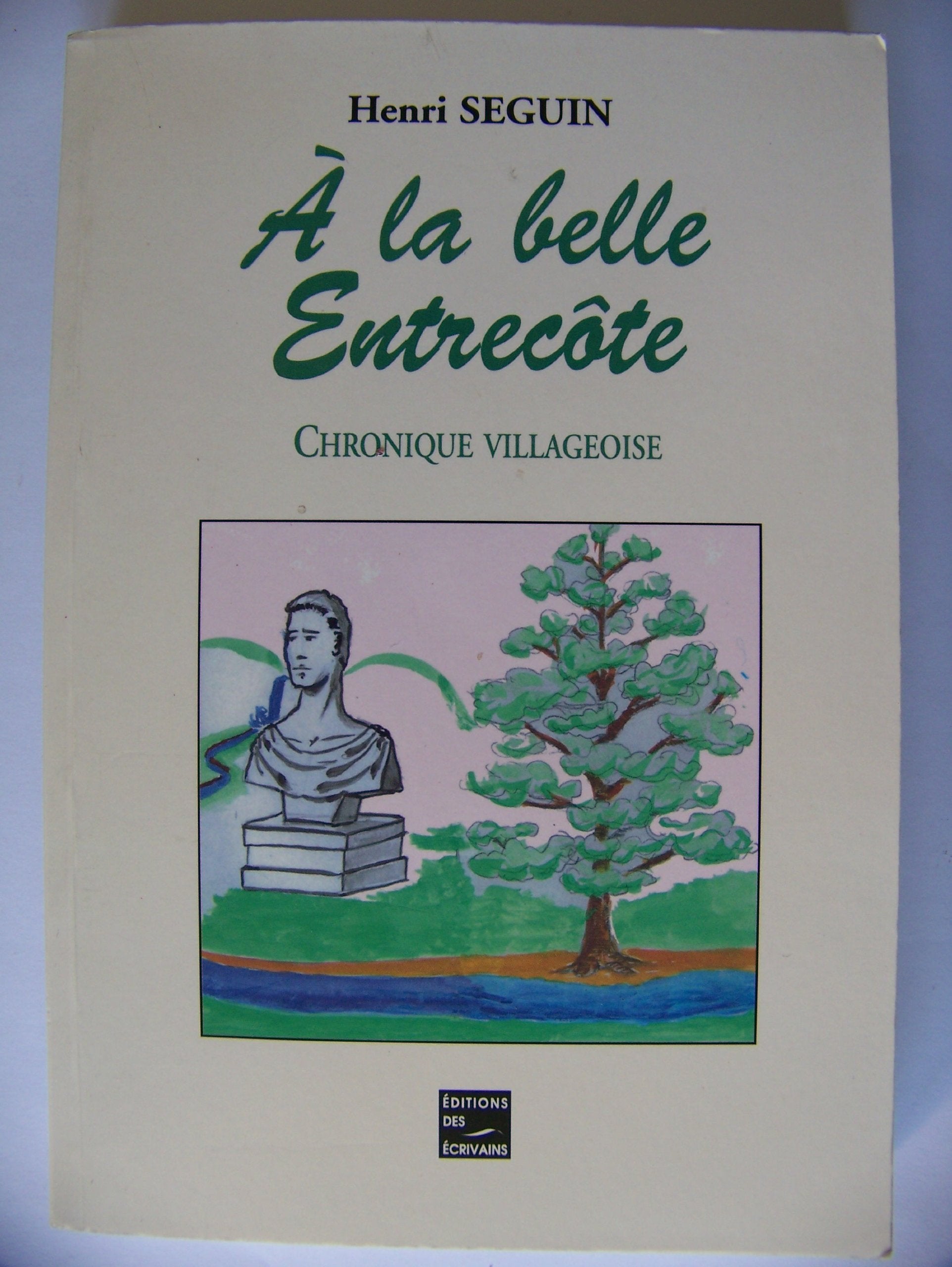 A la belle entrecote chronique villageoise Books