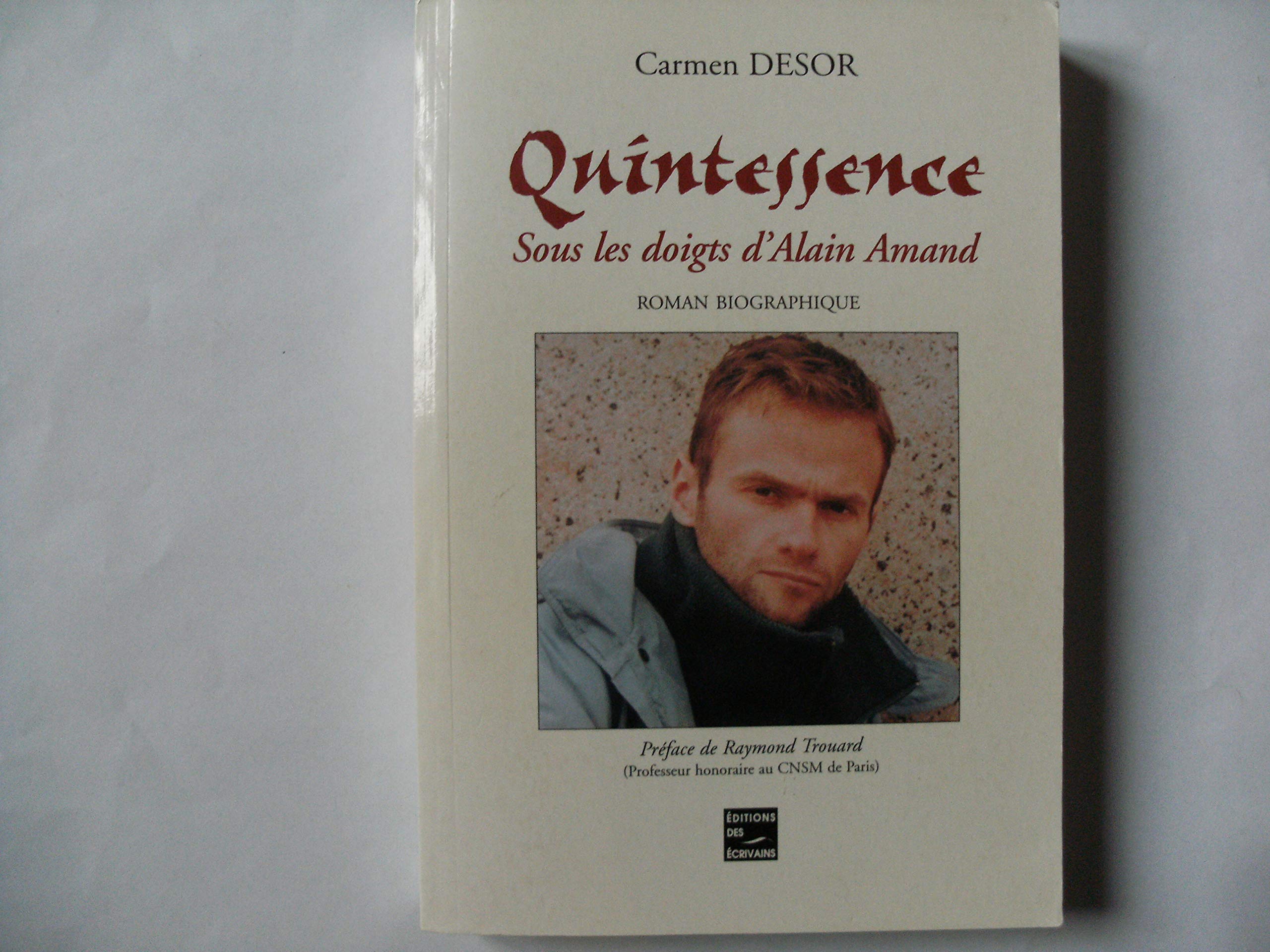 Quintessence - sous les doigts d'alain amand book