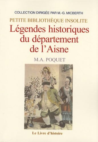 AISNE (LEGENDES HISTORIQUES DU DEPARTEMENT DE L') Politics & History