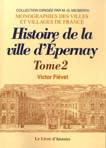 Histoire de la ville d'Epernay: Tome 2 book