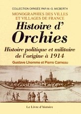 Orchies histoire politique et militaire d'orchies de l'origine a 1914 book