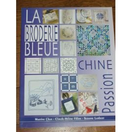 La broderie bleue. chine passion. 31 mo deles de broderie bleue 6 planches trans (De Saxe) Books