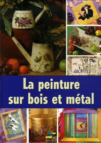 La peinture sur bois et métal Books