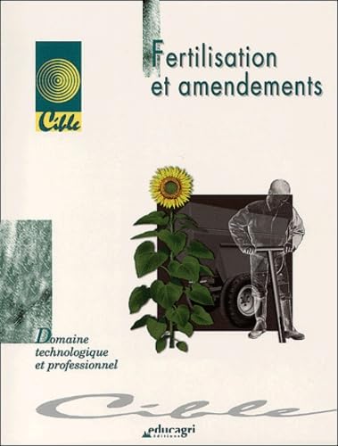 Fertilisation et amendements, dossier d'autoformation. Domaine technologique et professionnel book
