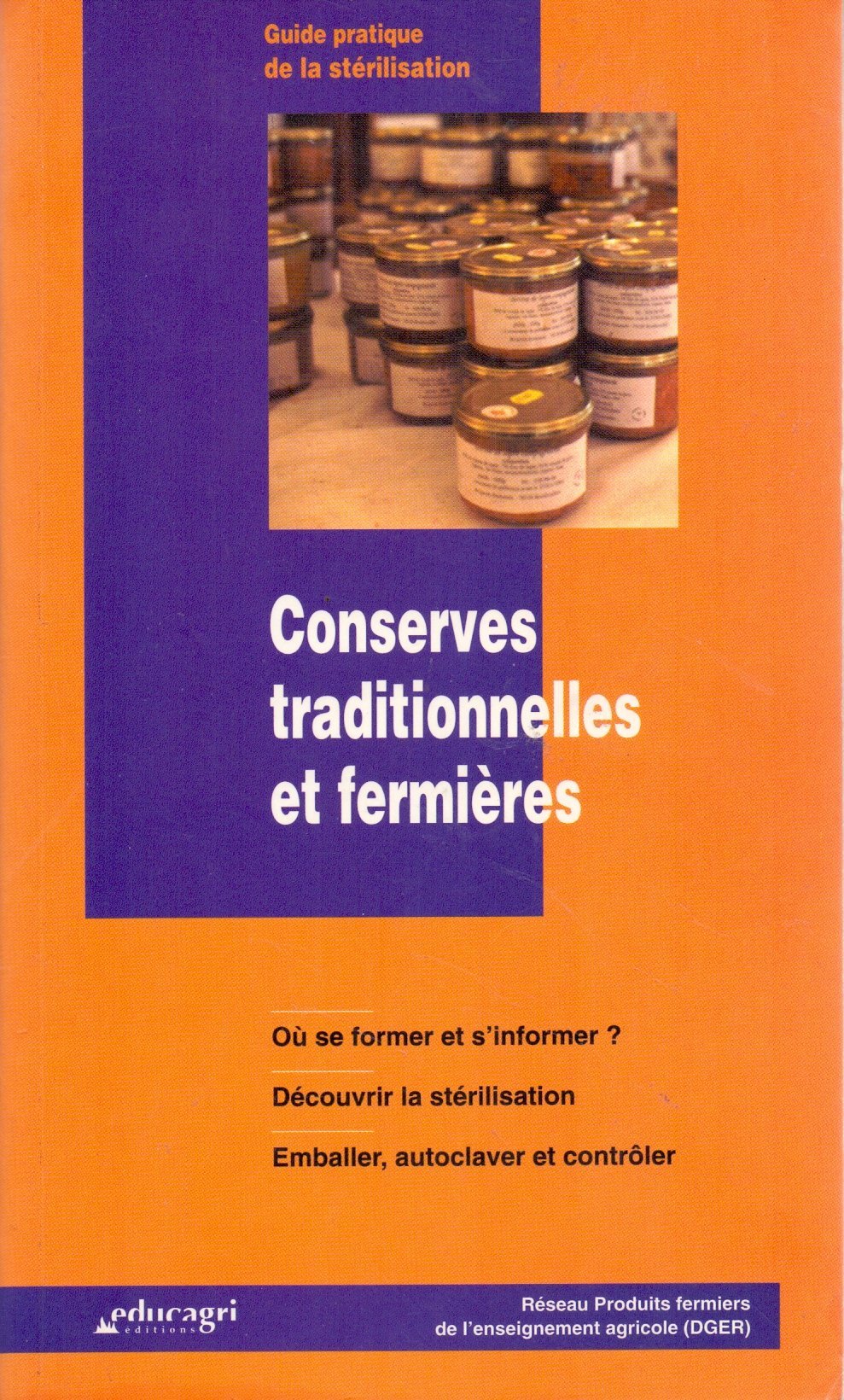 Conserves traditionnelles et fermières : guide pratique de la stérilisation book