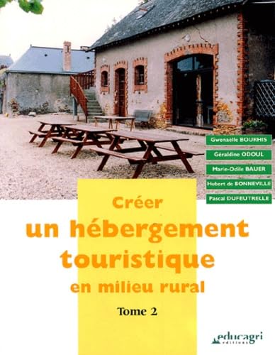 Créer un hébergement touristique en mileu rural: Tome 2 book