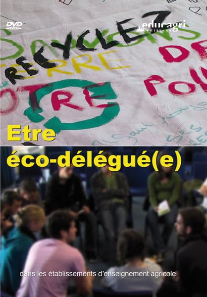 Être éco-délégué(e) : dans Les établissements d'enseignement agricole dvd