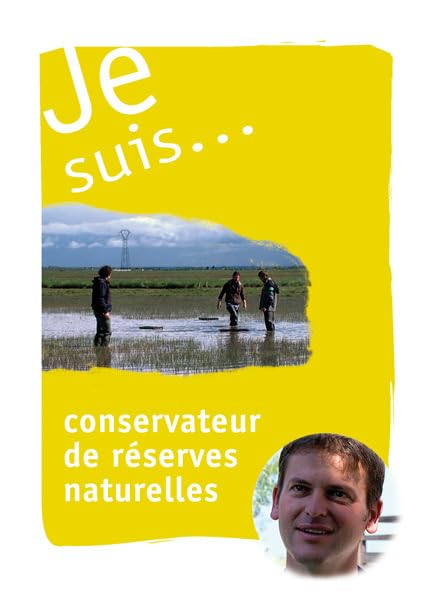 Je Suis... Conservateur de Reserves Naturelles Films