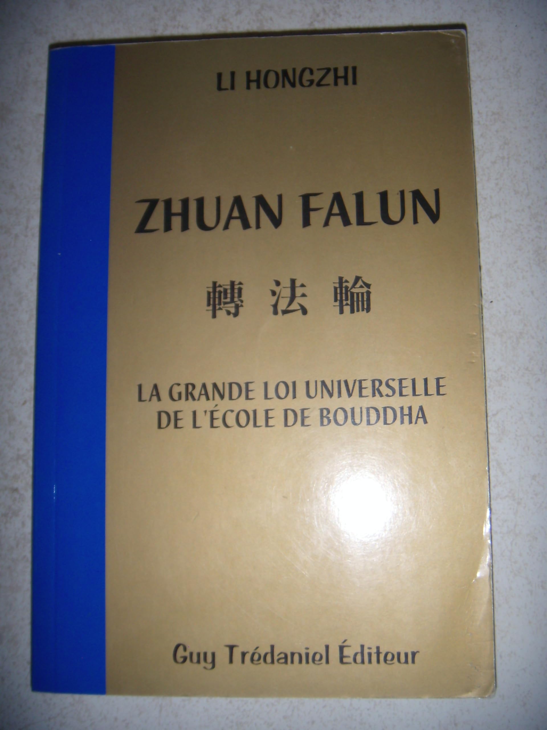 Zhuan Falun : la grande loi universelle de l'école de Bouddha Books