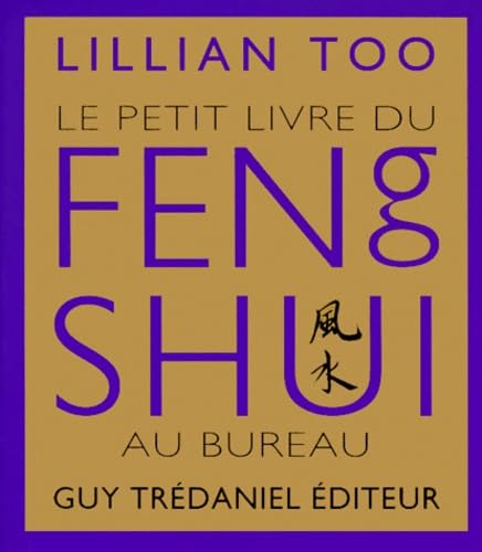 Le petit livre du feng shui au bureau Books