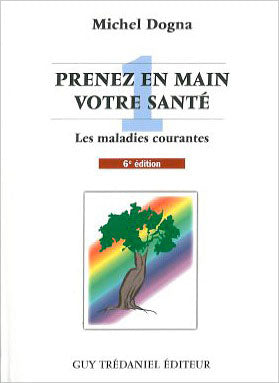Prenez en main votre santé. Vol. 1. Les maladies courantes Books