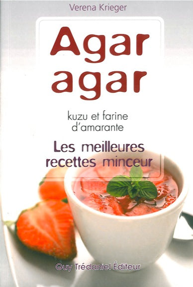 Agar-agar, kuzu et farine d'amarante : les meilleures recettes Parents & Children