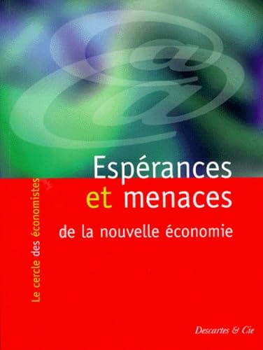 Espérances et menaces de la nouvelle économie book
