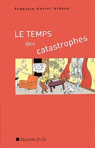 Le Temps des catastrophes Business, Finance & Career