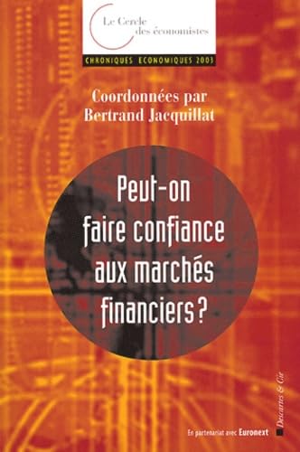 Chroniques économiques 2003 : Peut-on encore faire confiance aux marchés financiers ? book