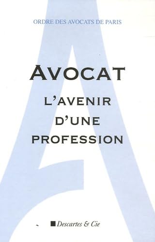 Avocat l'avenir d'une profession book