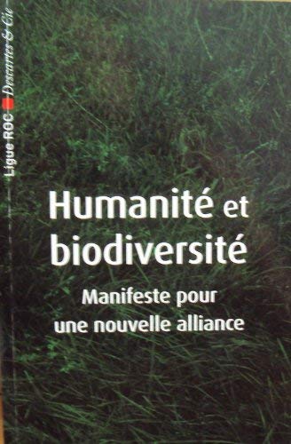 Humanité et biodiversité - manifeste pour une nouvelle alliance Books