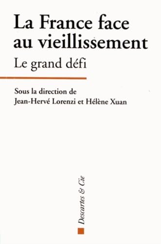 La France face au vieillissement: Le grand défi Social Sciences