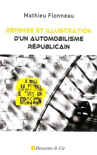 défense et illustration d'un automobiliste republicain: Essais libres Social Sciences