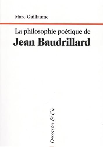 La philosophie poétique de jean Baudrillard Philosophy