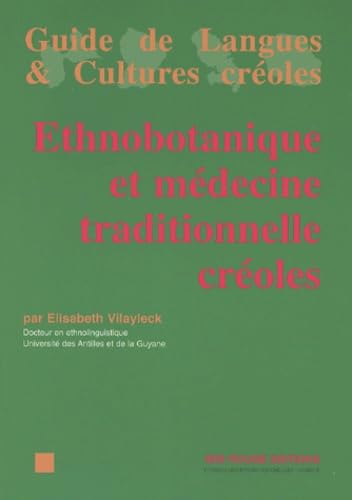 Ethnobotanique et medecine traditionnelle creoles book