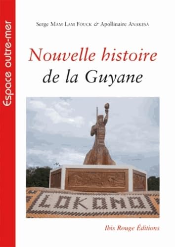 Nouvelle Histoire de la Guyane book
