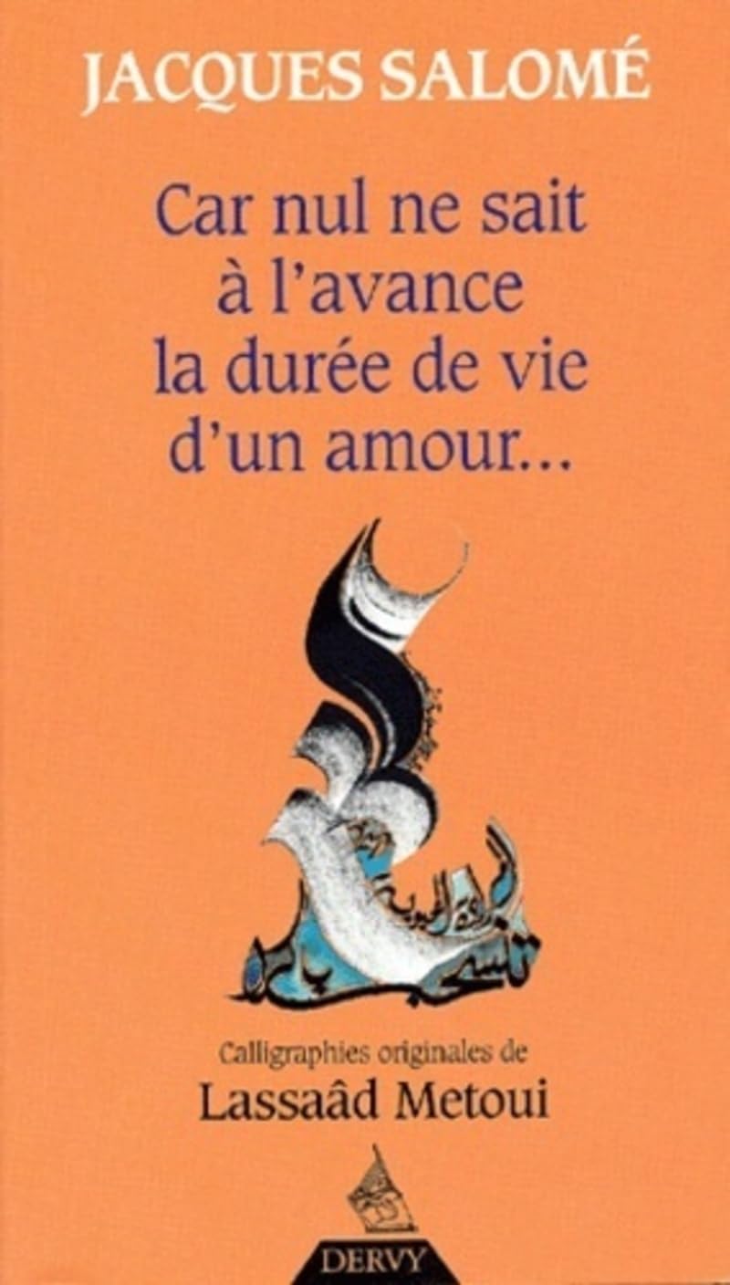 Car nul ne sait à l'avance la durée de vie d'un amour... Partnership & Love