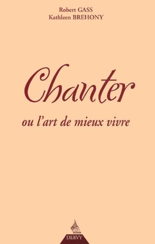 Chanter ou L'Art du mieux vivre book