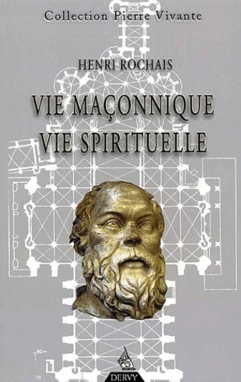 Vie maçonnique, vie spirituelle Religion & Esotericism