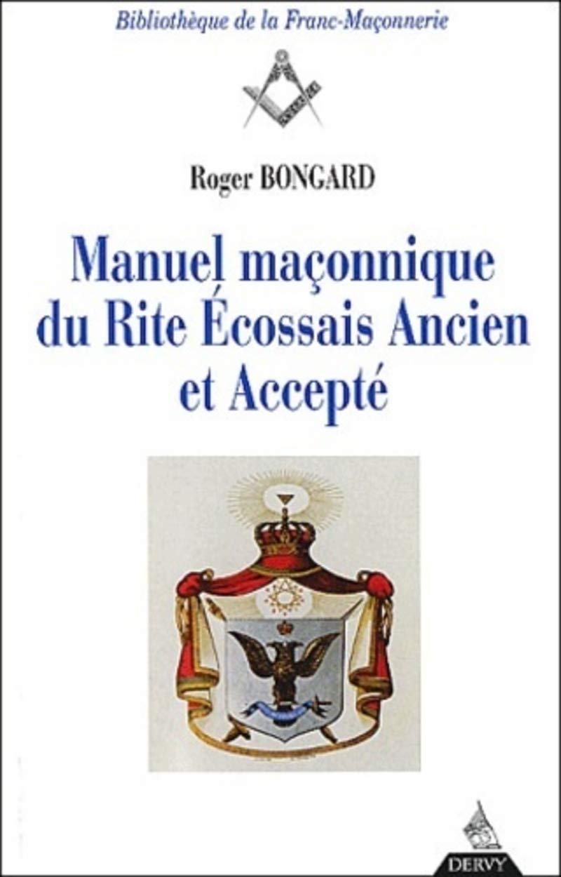Manuel maçonnique du rite écossais ancien et accepté book