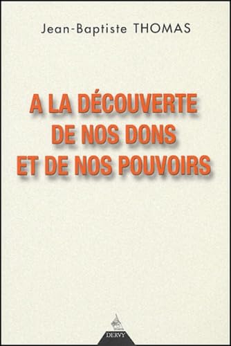 A la découverte de nos dons et de nos pouvoirs Books