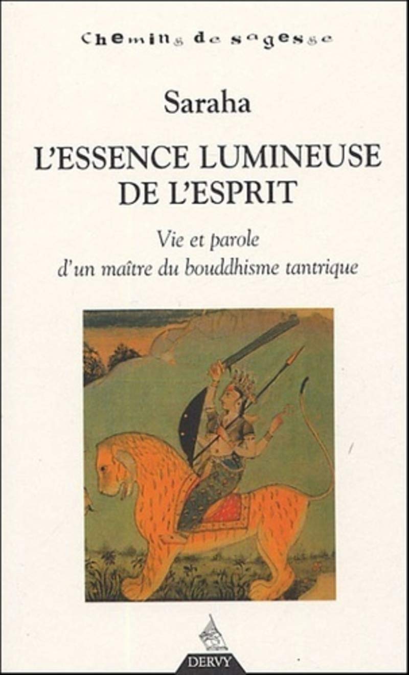 L'essence lumineuse de l'esprit, vie et parole d'un maitre du bouddhisme tantrique Religion & Esotericism