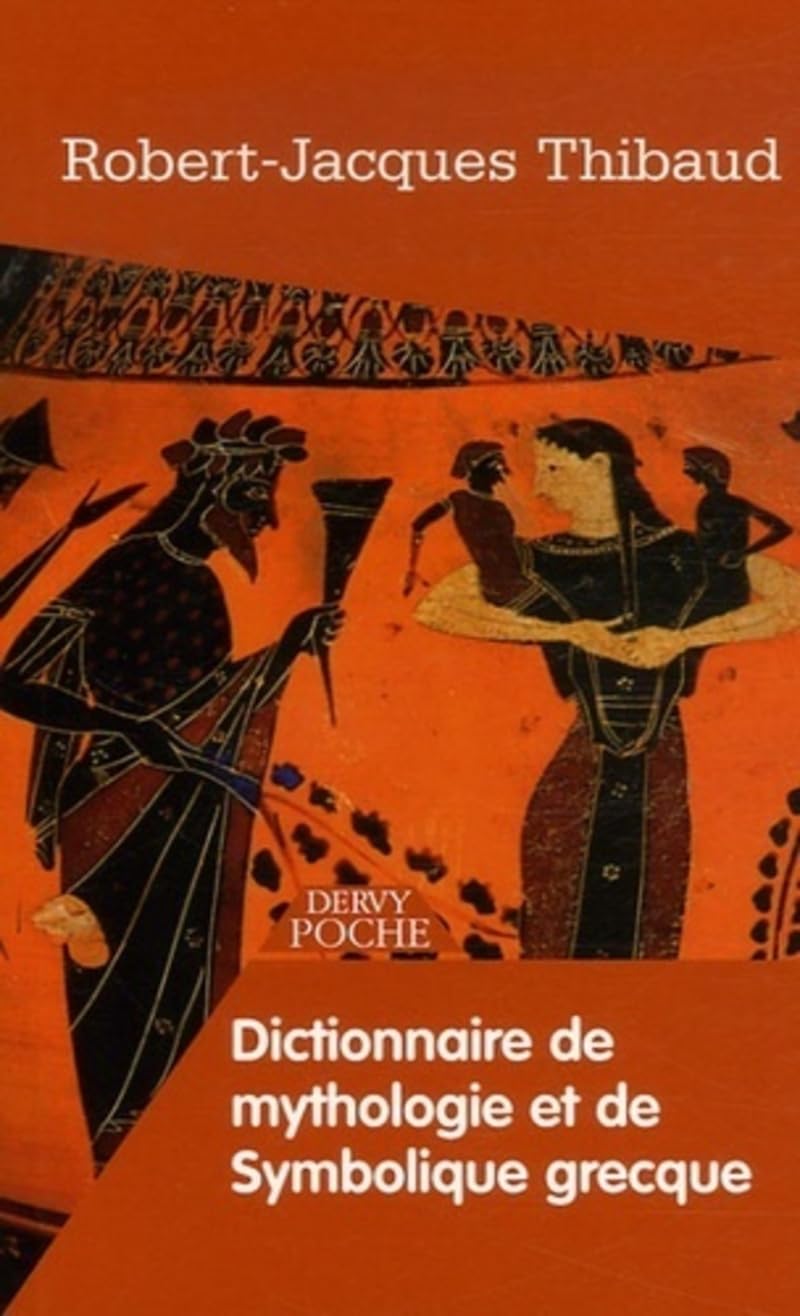 Dictionnaire de mythologie et de symbolique grecque Reference Books