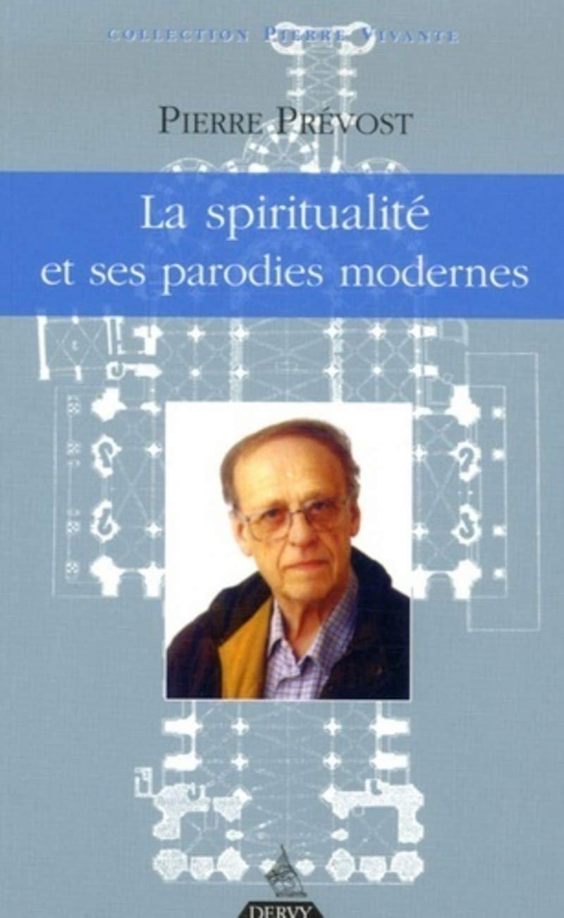 La spiritualité et ses parodies modernes book
