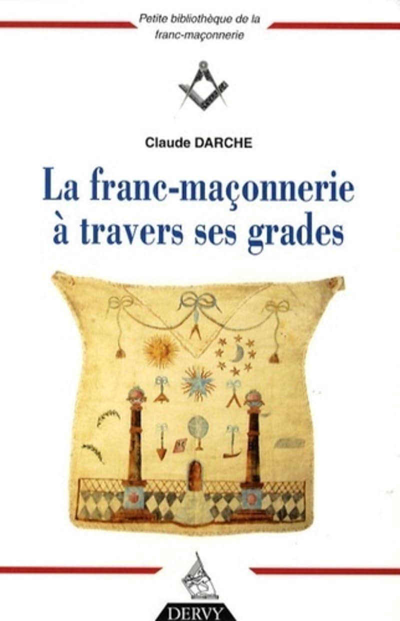 Coffret La franc-maçonnerie à travers ses grades: Coffret en 4 volumes Religion & Esotericism