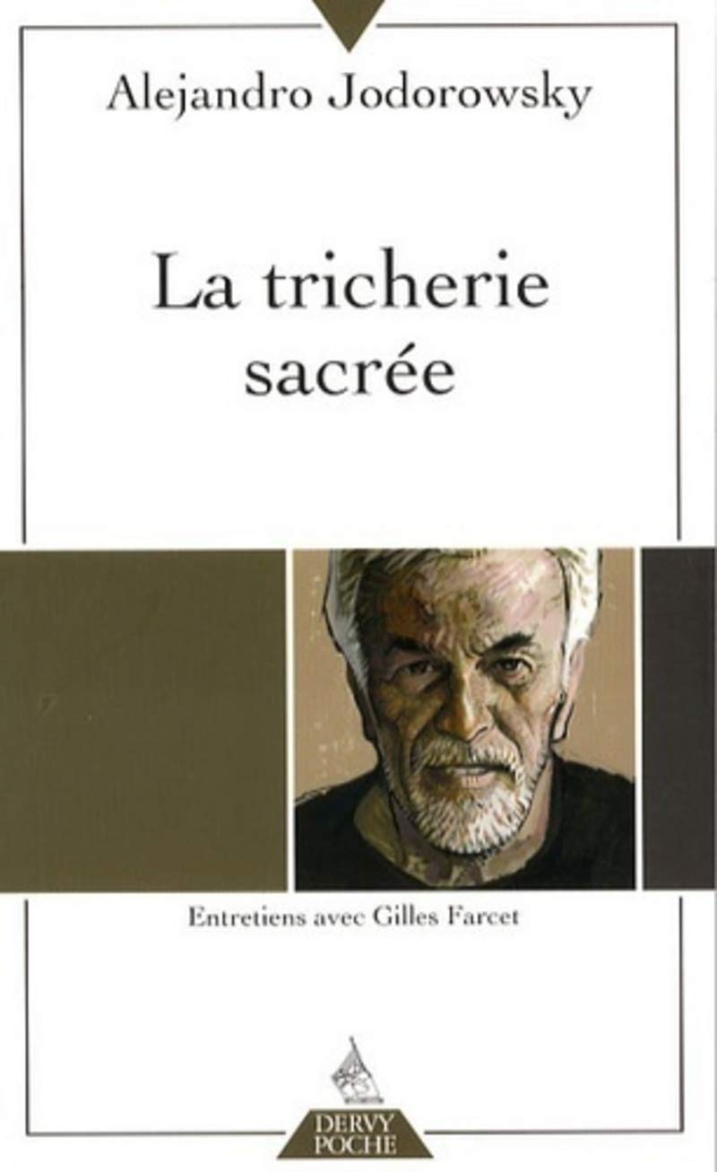 La tricherie sacrée: Entretiens avec Gilles Farcet Personalities