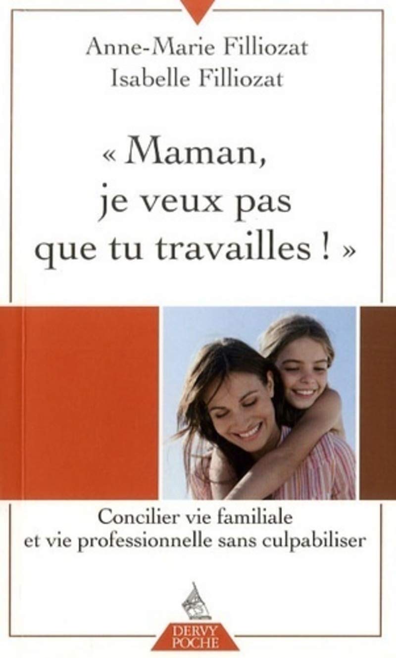 Maman, je veux pas que tu travailles ! book