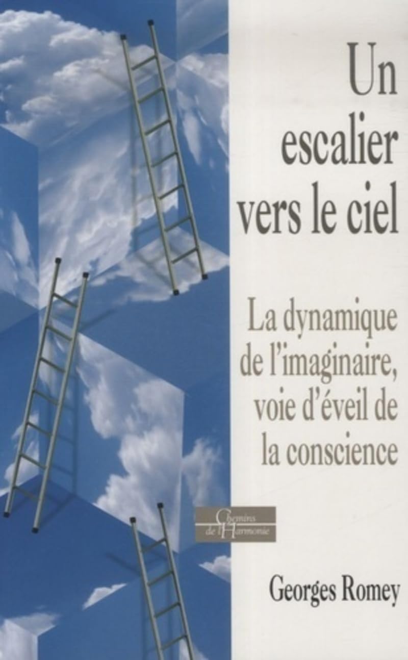Un escalier vers le ciel - La dynamique de l'imaginaire, voie d'éveil de la conscience Psychology