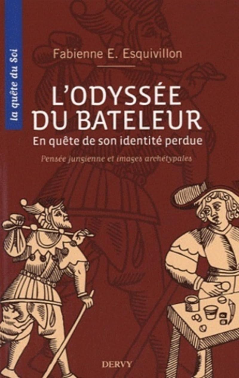 L'Odyssée du bateleur - En quête de son identité perdue Religion & Esotericism