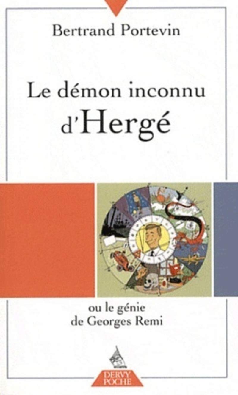 Le démon inconnu d'Hergé ou le génie de Georges Remi Reference Books