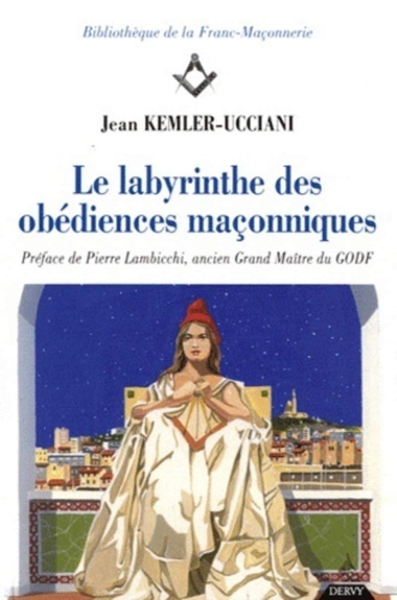 Le labyrinthe des Obédiences maçonniques book