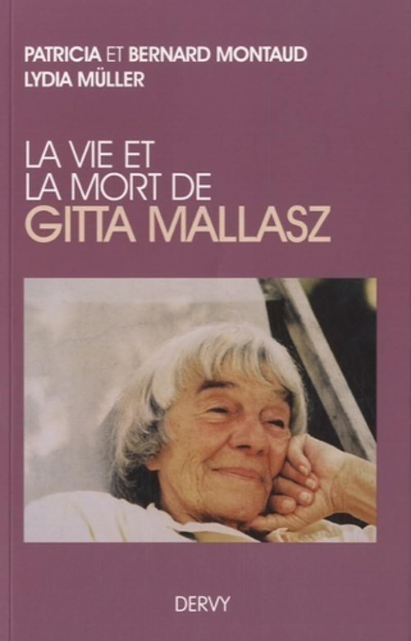 La vie et la mort de Gitta Mallasz book