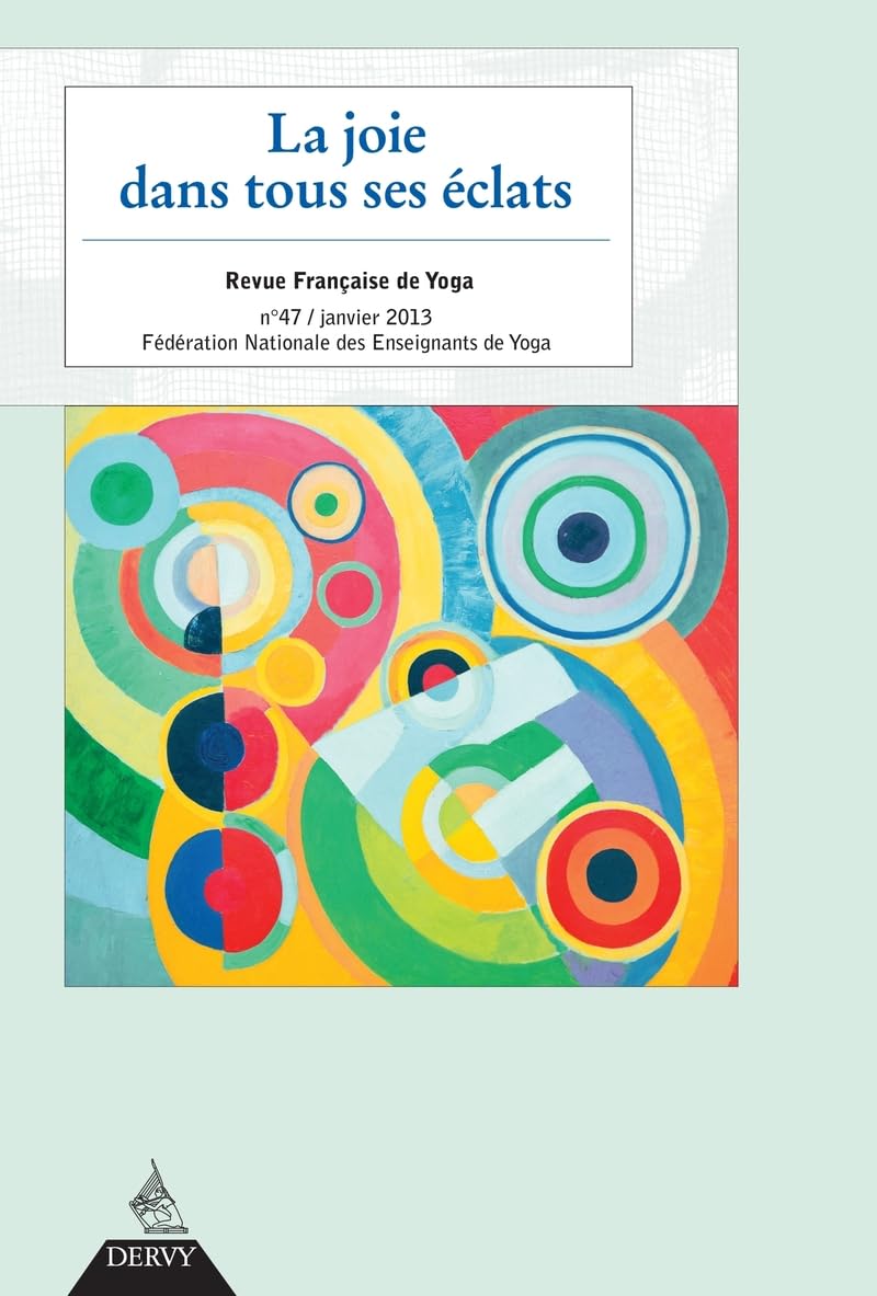 La joie dans tous ses éclats - Revue Française de Yoga book