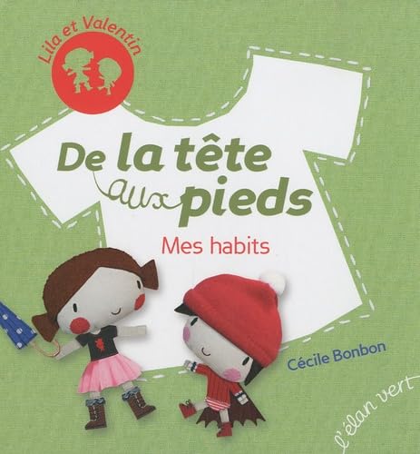DE LA TETE AUX PIEDS: Mes habits Children's books