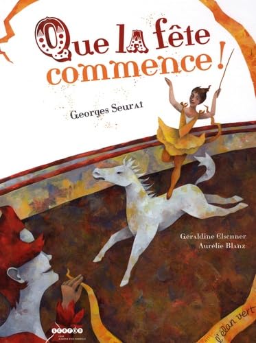 QUE LA FETE COMMENCE !: Georges Seurat Children's books