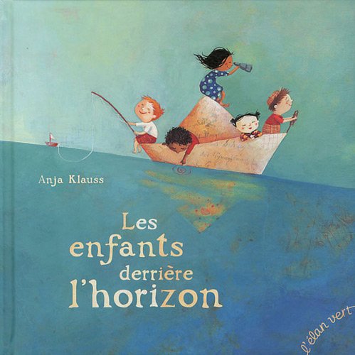 LES ENFANTS DERRIERE L HORIZON Children's books