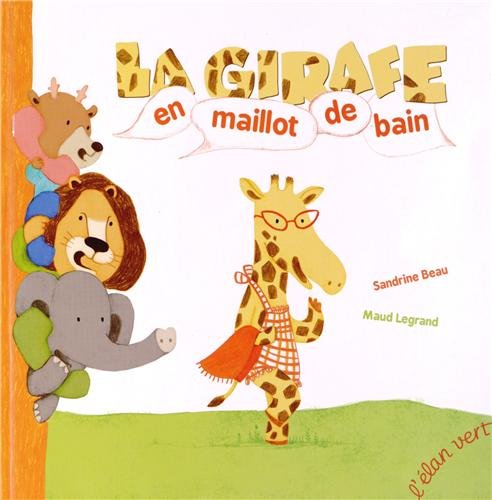 LA GIRAFE EN MAILLOT DE BAIN Children's books