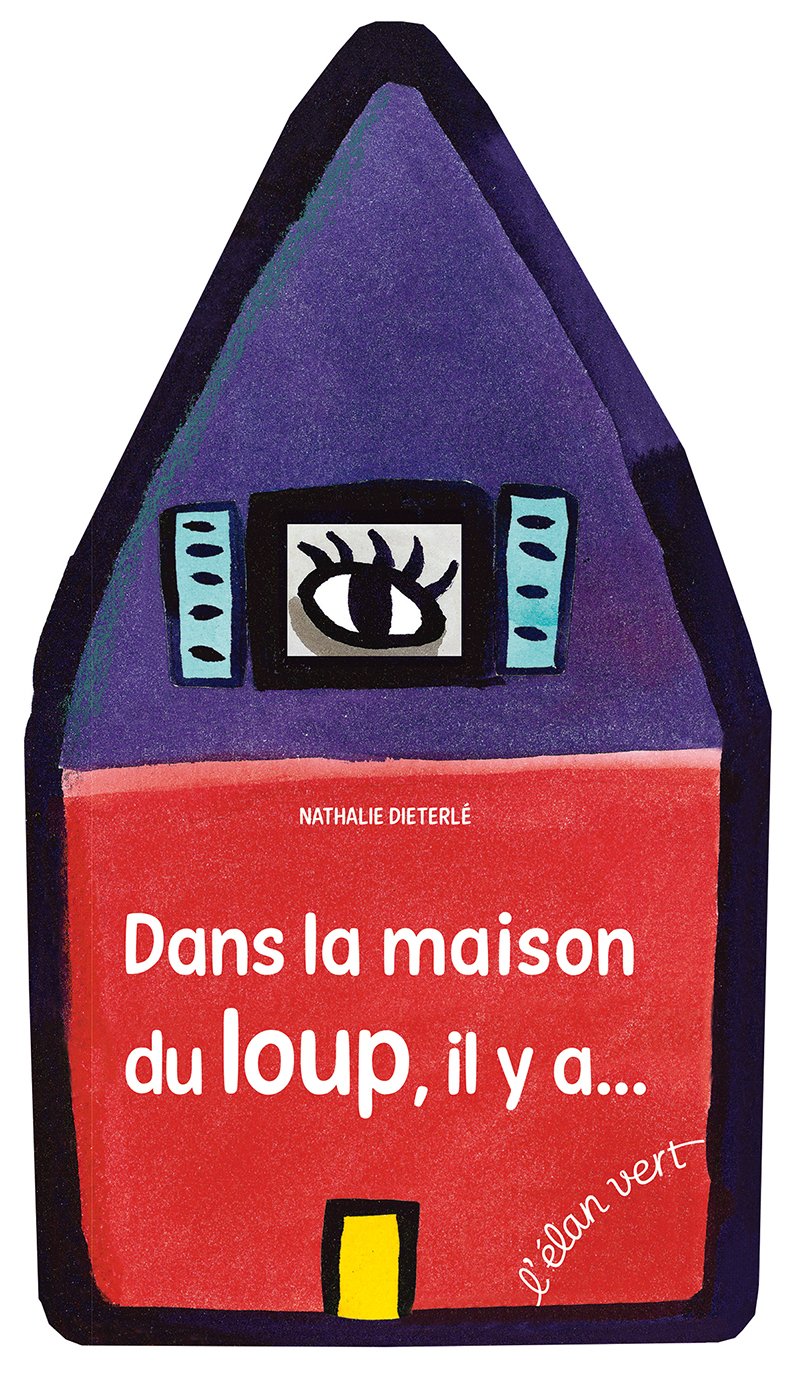 DANS LA MAISON DU LOUP, IL Y A... book